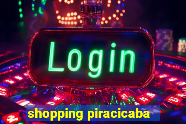 shopping piracicaba - brmalls